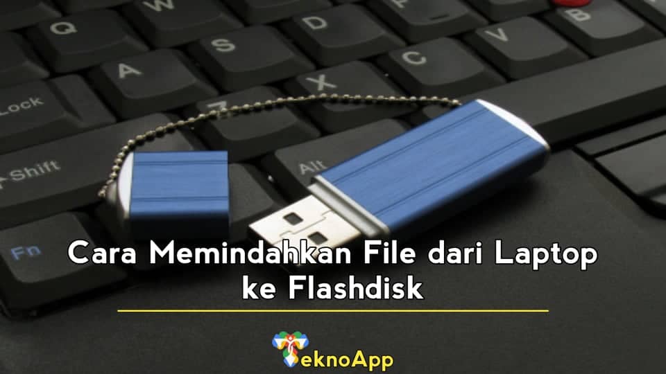 cara memindahkan file dari hp ke flashdisk menggunakan laptop terbaru